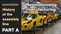 History of the assembly line part A | What is an assembly line